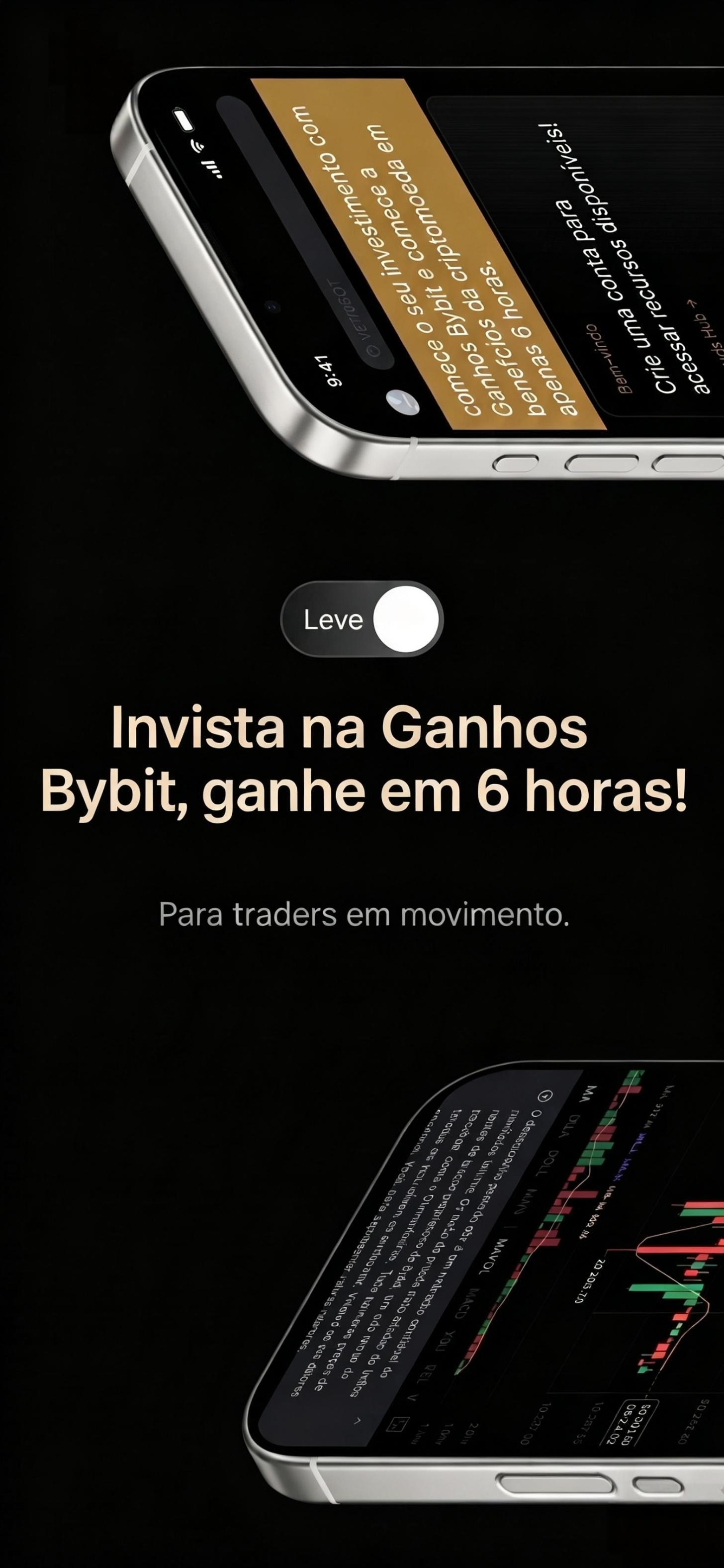 Invista agora e ganhe em 6 Horas